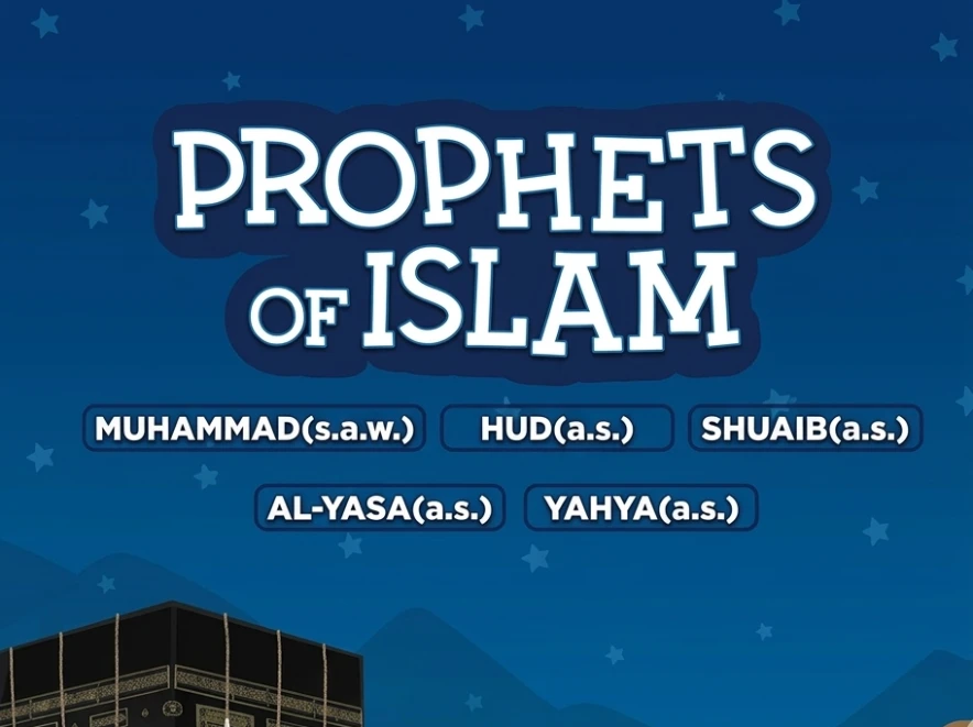 Historical Stories in Islam in the US | Prophets of Islam: Prophet Muhammad | Hud | Shuaib | Al-Yasa | Yahya