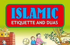 Islamic Etiquette and Duas: Children’s Islamic Learning Books