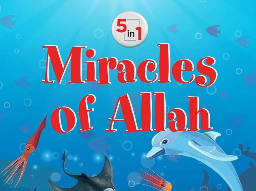 Islamic Educational Books for Muslim Children in the US | Miracles of Allah – 5 in 1
