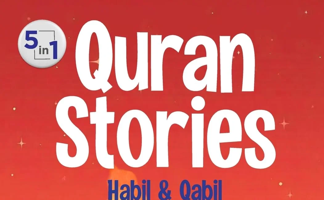 Islamic kids books | Habil & Qabil – Stories From the Quran