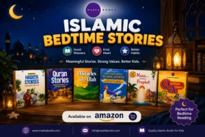 Which Islamic Bedtime Stories Are Suitable for Young Kids?