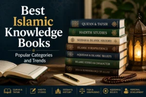 Best Islamic Knowledge Books: Popular Categories and Trends