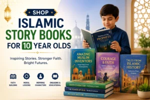 Shop Islamic Story Books for 10-Year-Olds | Premium Islamic Story Book Collection